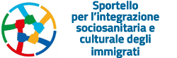 Sportello per l'integrazione sociosanitaria e culturale degli immigrati